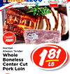 Hormel Tender Cost=plus Simple savings Pork SLICED FREE! Hormel Always Tender Whole Boneless Center Cut 18t LB Pork Loin