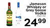 Jameson Whiskey or Grey Goose Vodka 750 ml. - 2499
