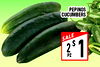 PEPINOS CUCUMBERS SALE $ 2 PZ 1