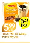 HILLWAY. Trà s?a trân châu - BUY 1 599 8 CUPS GET 1 FREE Hillway Milk Tea Bubbles Trà Süa Trân Châu