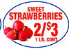 SWEET STRAWBERRIES 2/$3 1 LB. CONT.