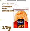 4
2/$
7
7.05 Oz Pkg ... 4 PacRegular,k Garlic or Ancient Grain
Stonefire
MinNaani Bread