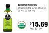 Spectrum Naturals Organic Extra Virgin Olive Oil 25.4 FL OZ size only Spectrum EXTRA VIRGIN OLIVE OIL USDA - - ORGANIC $15.69 Reg. $21.09
