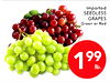 Imported SEEDLESS GRAPES Green or Red 199 lb.