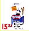 1503
Kingsford
Briquets
18 lb. Twin pk.