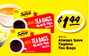 100 Always Save SERVE NOT OR COLD TEA BAGS BLACK TEA 100 TAGLESS $144 Always Save = 100 Ct. OR COLD TEA BAGS® Always Save BLACK TEA Tagless TAGLESS Tea Bags
