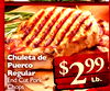 Chuleta de Puerco 99 $ Regular End Cut Pork 2 Lb. Chops