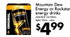 Mountain Dew I Energy or Rockstar ROCKSTAR energy drinks ENERGY DRINK selected varieties, 4pk/16oz. cans ORIGINAL R 4 $499