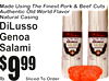 Made Using The Finest Pork & Beef CutAuthentics Old World FlavoNaturalr Casing
DiLussGenoaSalamio
9$99
Sliced To Order
lb.
7
7