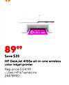 6 MONTHS FREE INK 8999 Save $35 HP DeskJet 4155e all-in-one wireless color inkjet printer Reg. price $124.99 Uses HP 67 series ink 24478990