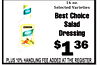 16 oz. Selected Varieties Best Choice Salad Ranch Dressing $1 36 PLUS 10% HANDLING FEE ADDED AT THE REGISTER