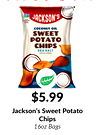 Jackson's Sweet Potato
$5.99
Chips
16oz Bags