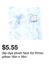 dip-dye plush faux fur throw pillow 16in x 16in