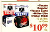 Tecate Regular Tecate Light TECATE Miller Lite TECATE Miller MGD Lite - 12 pk. Btls. or Cans Lite Miller $ 1099 Ea.