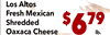 Los Altos Fresh Mexican Shredded Oaxaca Cheese