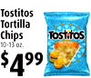 12
Tostitos
Tortilla
Chips
10-13 oz.
$499