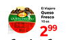 El Viajero Queso Fresco 10 oz. 299