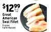 $12.99 Great American Swai Fillet Frozen Farm Raised