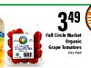 349 ORGANIC Full Circle Market Organic GRAPE Grape Tomatoes TOMATOES Dry Pint