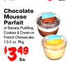 Chocolate Mousse Parfait - or Banana Pudding, Cookies & Cream or French Cheesecake, 4.5-5 oz. Pkg. - $349 Ea.