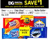 Oreo® 17.6-20 oz., Chips Ahoy! ® 14.25-19.5 oz., Nutter Butter® 10.5-16 oz., Chicken in a Biskit 12 oz. or RITZ® Crackers 17.8-20.5 oz.