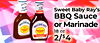 - The San Sweet Baby Ray's BBQ Sauce - or Marinade Marinade 18 oz ... STEAKHOUSE - - 2/$4