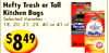 Hefty Trash or Tall Kitchen Bags Selected Varieties 18, 20, 25, 28, 40 or 45 ct Helty $849