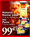 NATURAS Pineapple Naturas Nectar Juice 11.6 oz. Variety or Ina ina Pasta 7.16 oz. Variety -