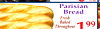 6
199
Toast
Parisian
Bread
Fresh
Baked
Throughout
The Day
14 oz.
C
H