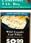 3 Lb. BAG Imported From Morocco LENTIN SEAFOOD SPECIALI Wild CAUGHT Cod Fillet Previously Frozen Ad Sea $099