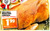 MAY 29 ALL STORES OPEN 7 A.M.- FRESH WHOLE ROASTING CHICKEN POLLO PARA HORNEAR 1 99 PER POUND/POR LIBRA