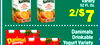 Variety
52 Fl. Oz.
2/$7
Danimals
Drinkable
Yogurt Variety
18.6 Fl. Oz.