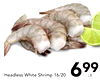 Headless White Shrimp 16/20 699 LB