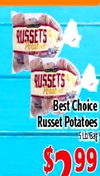 RUSSETS RUSSETS Best Choice Russet Potatoes 99