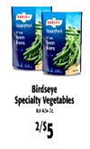 You Birdseye Specialty Vegetables 2/$5