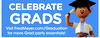 CELEBRATE GRADS