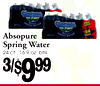 /~9
Absopure
Spring Water
24 ct., 16.9 oz. btls.
3/~999