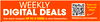 Weekly Digital Deals