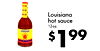 Louisiana hot sauce 12oz. LOUISIANA - - $199