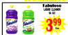 Fabuloso
liquid cleaner
56 oz.
399
Ea.
HOUSEHOL
HOUSEHOL