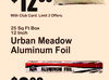 With Club Card. Limit 3 Offers.
12$99
25 Sq Ft Box12 Inch
Urban MeadowAluminum Foil
2$29