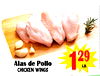 Alas de Pollo
Chicken Wings
129
lb.