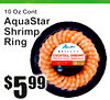 10 Oz Cont
AquaStaShrimpRingr
$
995