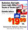 Budweiser, Bud Light Coors Light, Miller, Tecate or Tecate Light