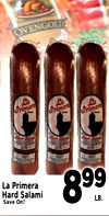 OVENGOLD La La La - - - La Primera Hard Salami Save On! 899 LB.