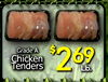 Grade A Chicken Tenders $2 69 Lb.