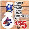 PLENTY PAPER TOWELS Plenty 1 ct. roll READI FOAM PLATES 30 ct. 30 Readi Plates 4/55 for