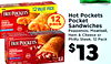 - 12VALUE PACK HOT POCKETS Hot Pockets 12 HAM A Pocket CHEDDAR pack - Sandwiches - - Pepperoni, Meatball, Ham & Cheese or Philly Steak, 12 Pack HOT POCKETS PEPPERONI PIZZA - - - 12 $13 -
