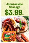 Johnsonville Sausage $3.99 ea. Johnsonville Italian MILD