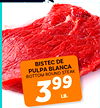 BISTEC DE PULPA BLANCA BOTTOM ROUND STEAK 99 3 LB.